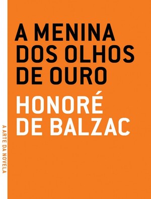 Menina dos Olhos de Ouro autor Honoré de Balzac