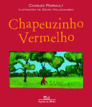 Chapeuzinho Vermelho autor Charles Perrault