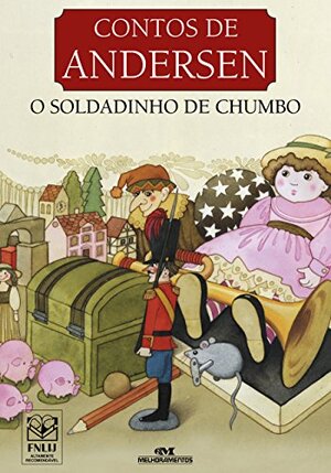 O Soldadinho de Chumbo autor Hans Christian Andersen