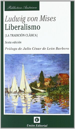 Liberalismo autor Ludwig von Mises