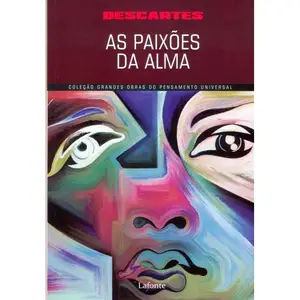 As paixões da alma autor Rene Descartes