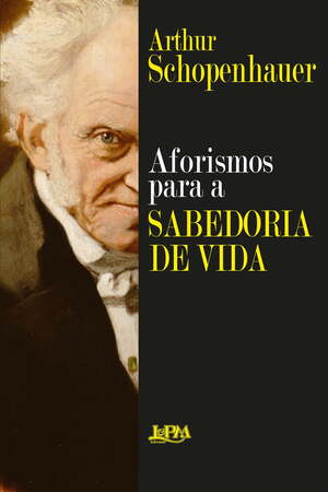 Aforismos para a Sabedoria de Vida autor Arthur Schopenhauer