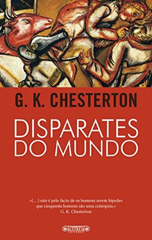 Disparates do Mundo autor G. K. Chesterton