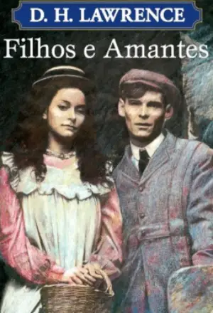 Filhos e Amantes autor D.H. Lawrence