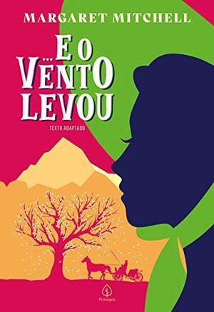 Margaret Mitchell - E O Vento Levou
