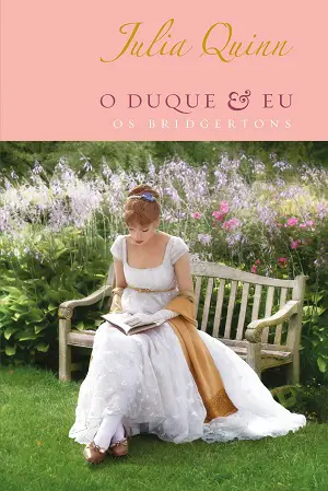 O Duque e eu por Julia Quinn