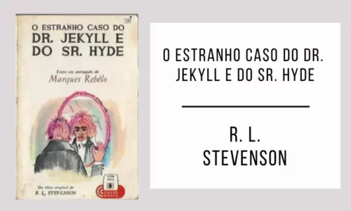 O Estranho Caso do Dr. Jekyll e do Sr. Hyde de R. L. Stevenson
