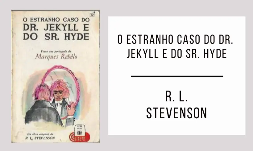O Estranho Caso do Dr. Jekyll e do Sr. Hyde autor R. L. Stevenson