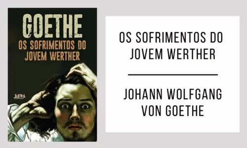 Os Sofrimentos do Jovem Werther por Johann Wolfgang von Goethe