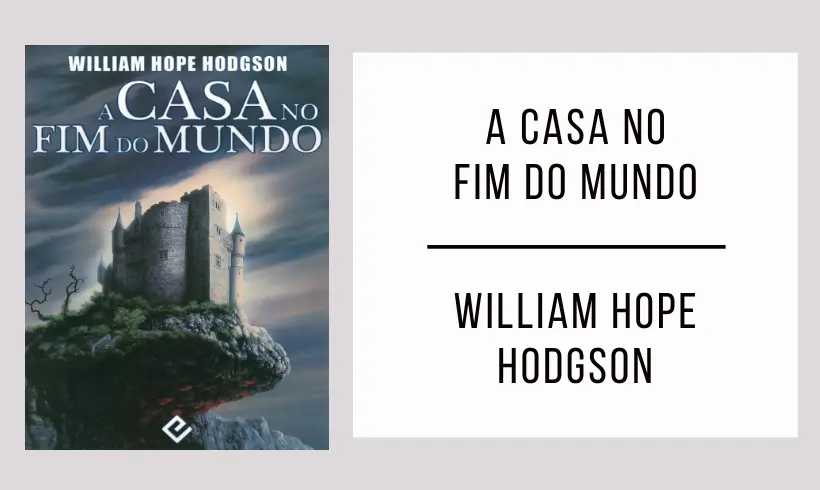 A-Casa-No-Fim-Do-Mundo-de-William-Hope-Hodgson