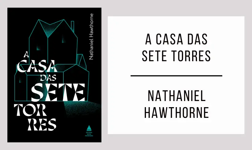 A-Casa-das-Sete-Torres-de-Nathaniel-Hawthorne