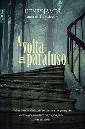 A Volta do Parafuso - Henry James