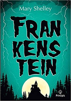 Frankestein - Mary Shelley