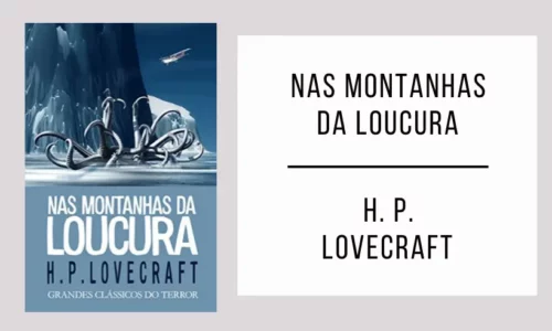 Nas montanhas da loucura de H. P. Lovecraft