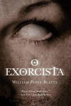 O Exorcista - William Peter Blatty