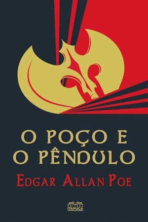 O Poco e O Pendulo - Edgar Allan Poe