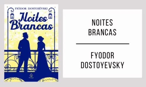 Noites Brancas de Fiódor Dostoiévski