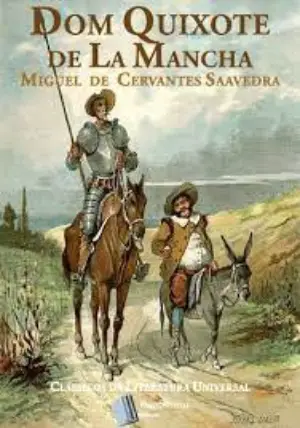 Dom Quixote de La Mancha autor Miguel de Cervantes Saavedra