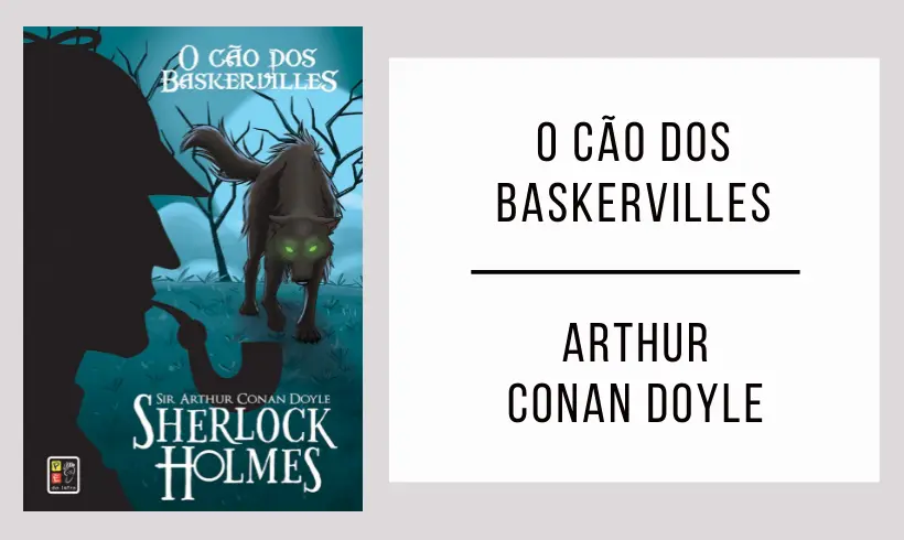 O Cão dos Baskervilles autor Arthur Conan Doyle