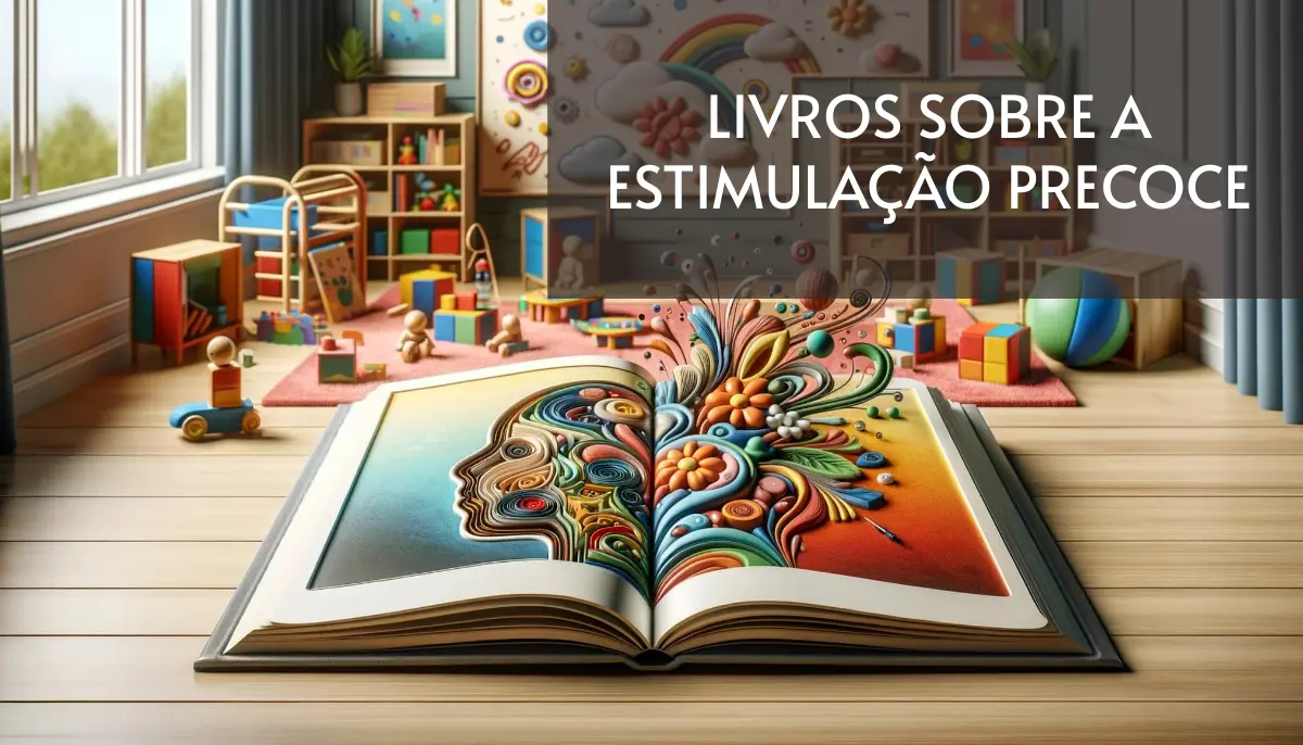 Livros que falam sobre a Estimulação Precoce em PDF