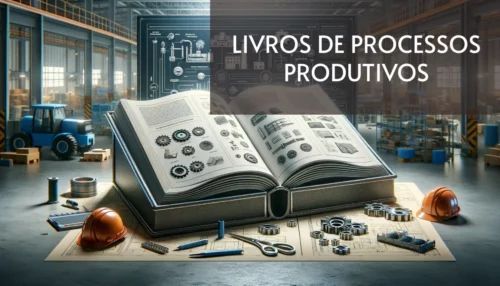 Livros de Processos Produtivos