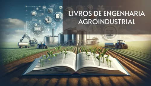 Livros de Engenharia Agroindustrial