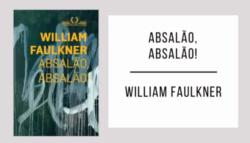 Absalão, Absalão! de William Faulkner