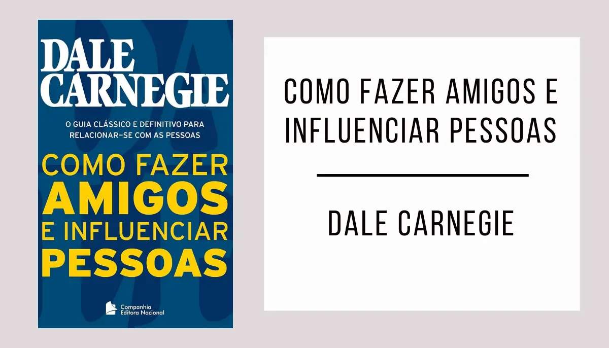 Como fazer amigos e influenciar pessoas de Dale Carnegie