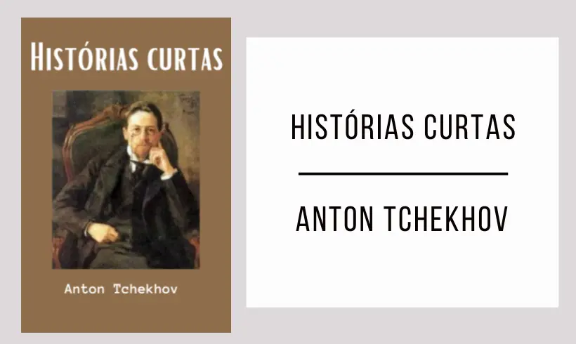 Histórias curtas de Anton Tchekhov