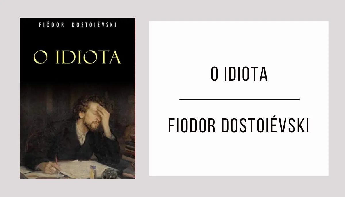 O idiota de Fiodor Dostoiévski