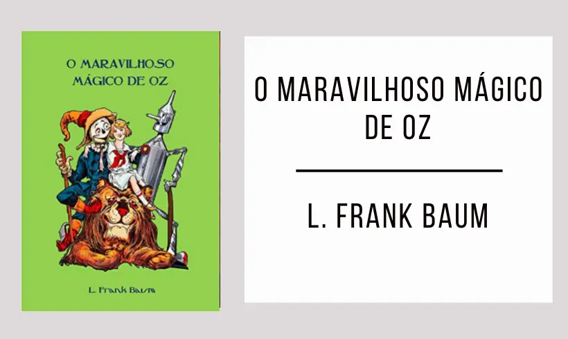 O Maravilhoso Mágico Oz de L. Frank Baum