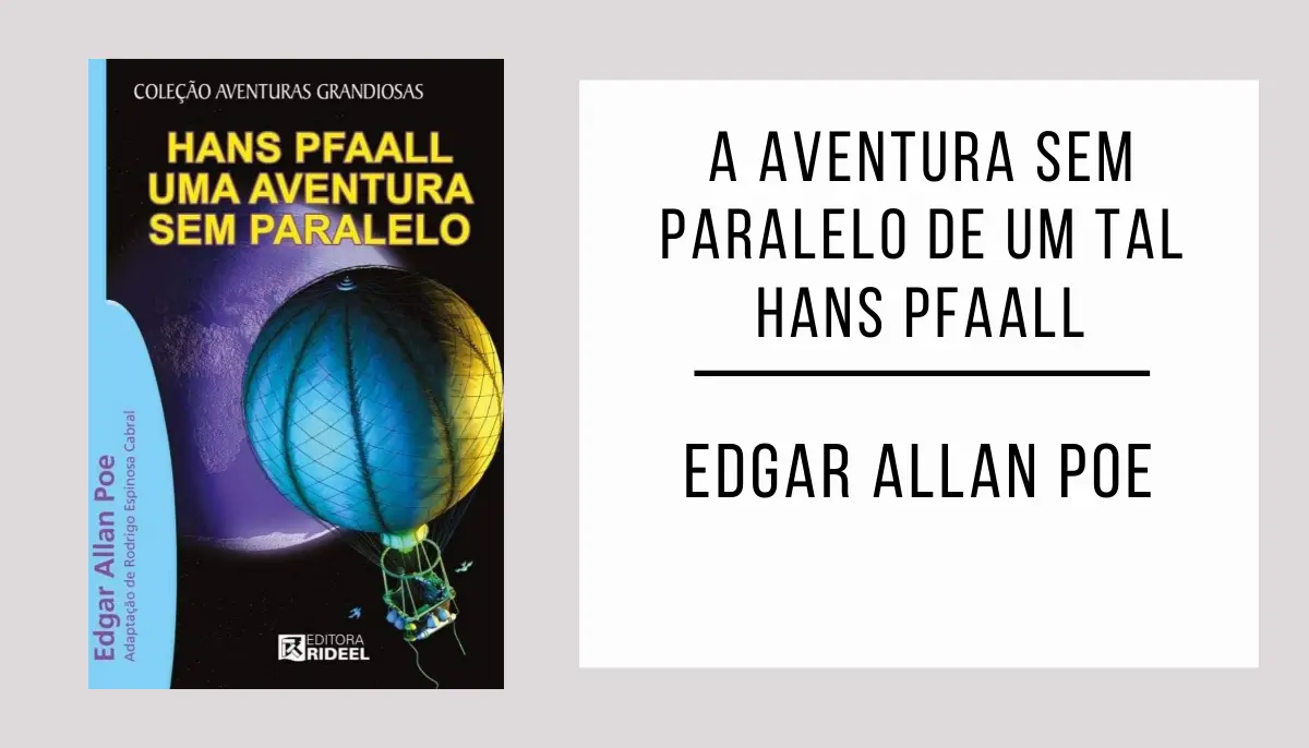 A Aventura Sem Paralelo de Um Tal Hans Pfaall autor Edgar Allan Poe