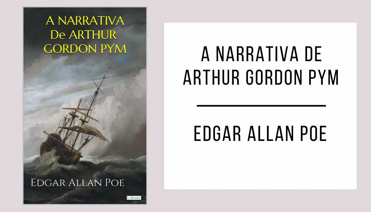 A Narrativa de Arthur Gordon Pym autor Edgar Allan Poe