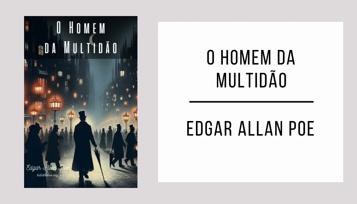 O Homem na Multidão autor Edgar Allan Poe