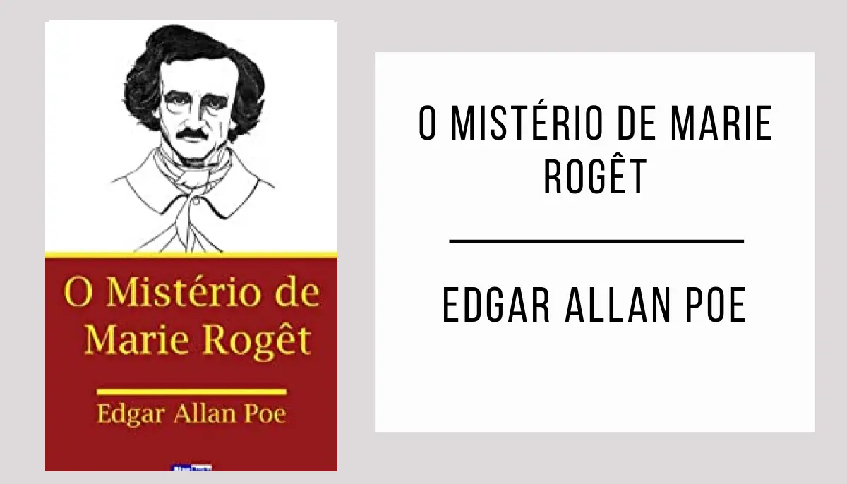 O Mistério de Marie Rogêt autor Edgar Allan Poe