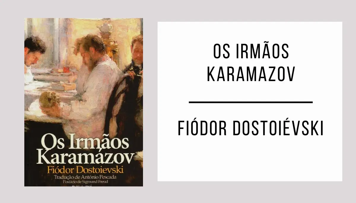 Os Irmãos Karamazov de Fiódor Dostoiévski