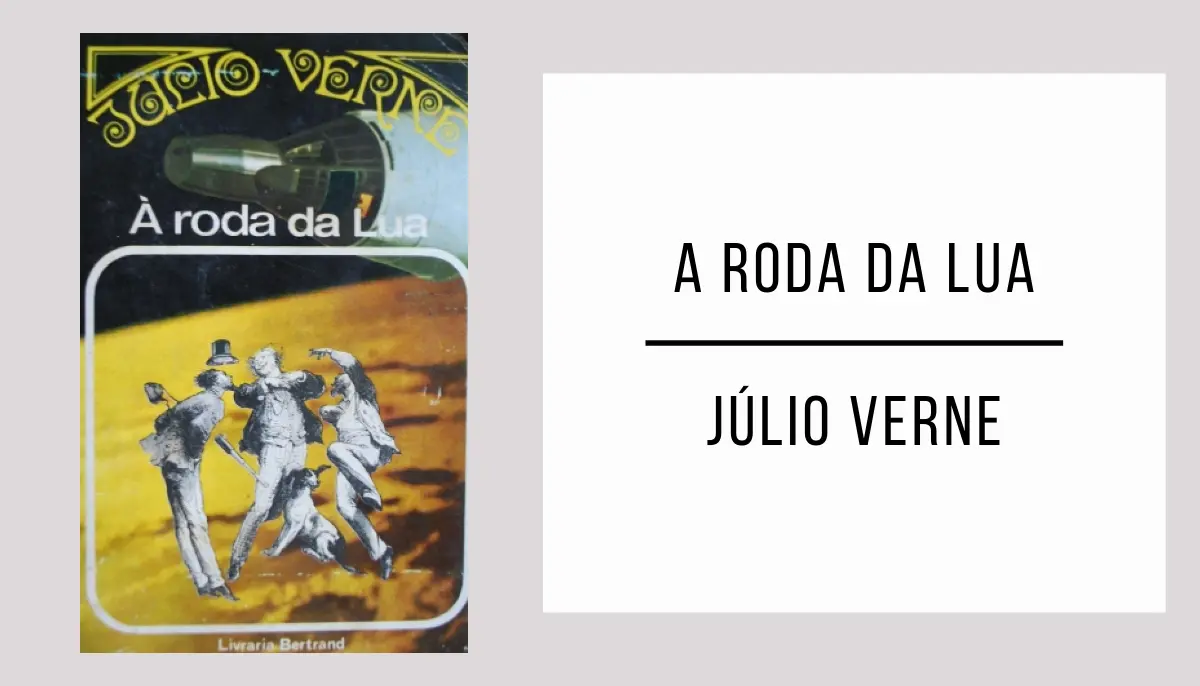 A Roda da Lua autor Júlio Verne