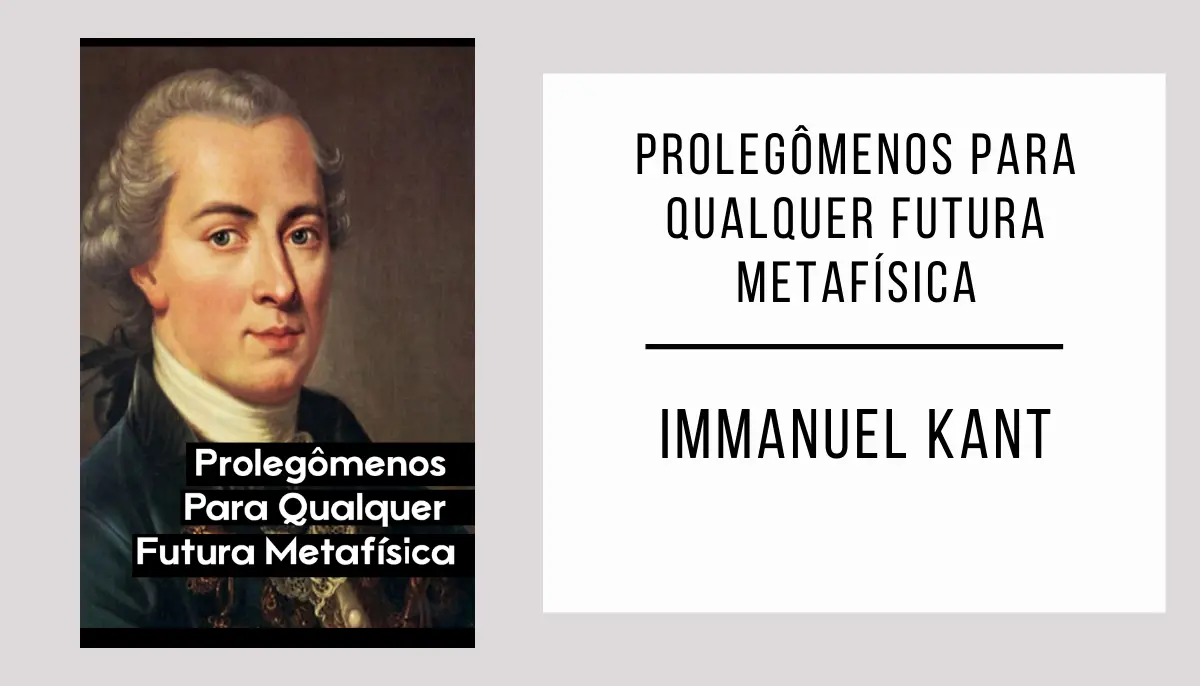 Prolegômenos Para Qualquer Futura Metafísica autor Immanuel Kant