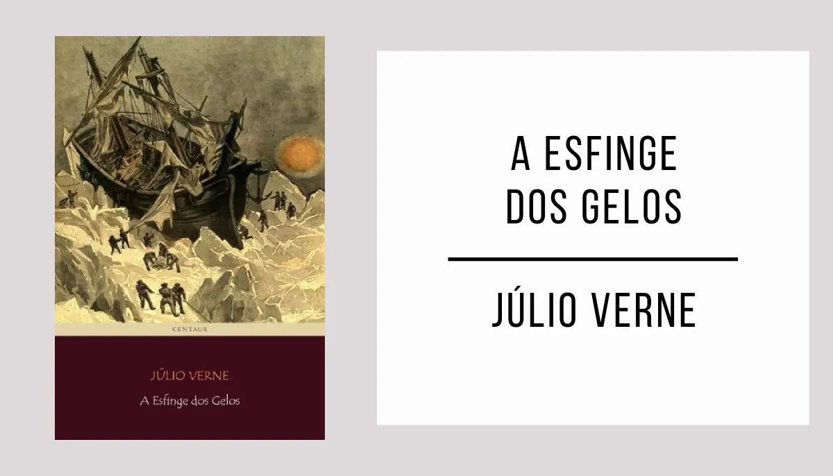 A Esfinge dos Gelos de Júlio Verne