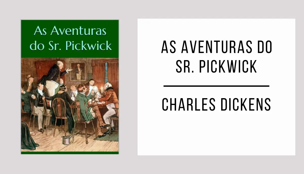 As Aventuras do Sr. Pickwick de Charles Dickens