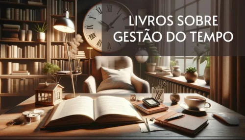 Livros sobre Gestão do Tempo