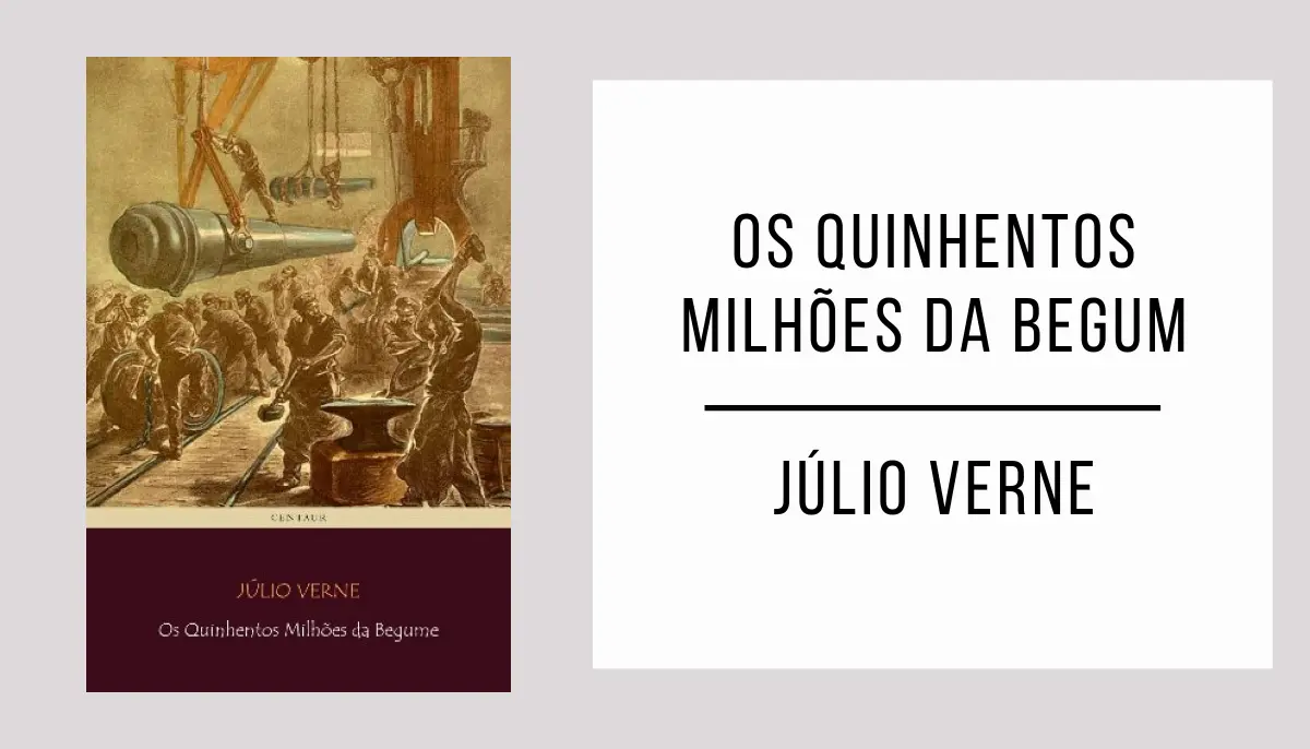 Os Quinhentos Milhões da Begum autor Júlio Verne