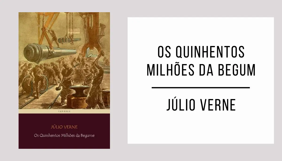 Os Quinhentos Milhões da Begum de Júlio Verne