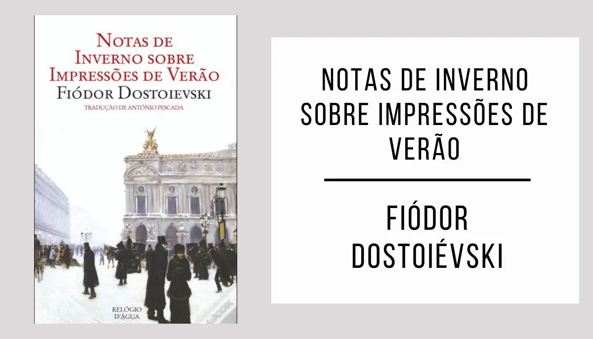 Notas de Inverno sobre Impressões de Verão de Fiódor Dostoiévski