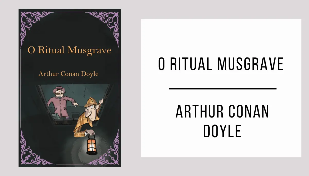 O Ritual Musgrave de Arthur Conan Doyle