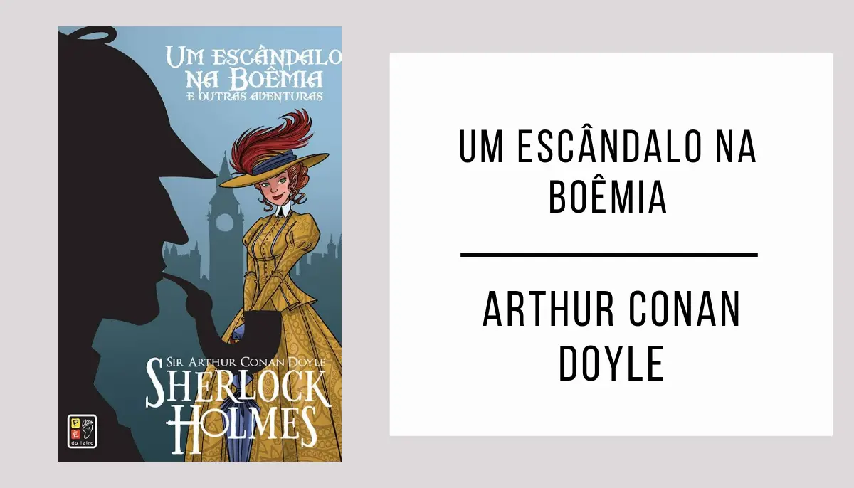 Um escândalo na Boêmia de Arthur Conan Doyle