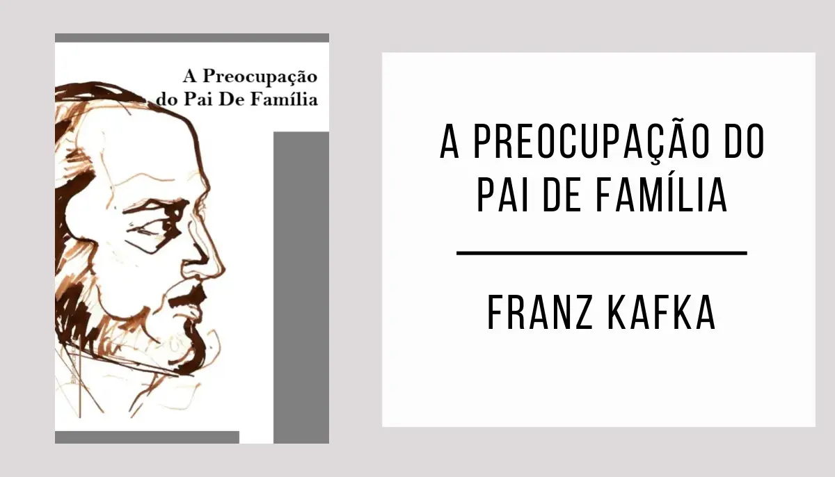 A Preocupação do Pai De Família de Franz Kafka