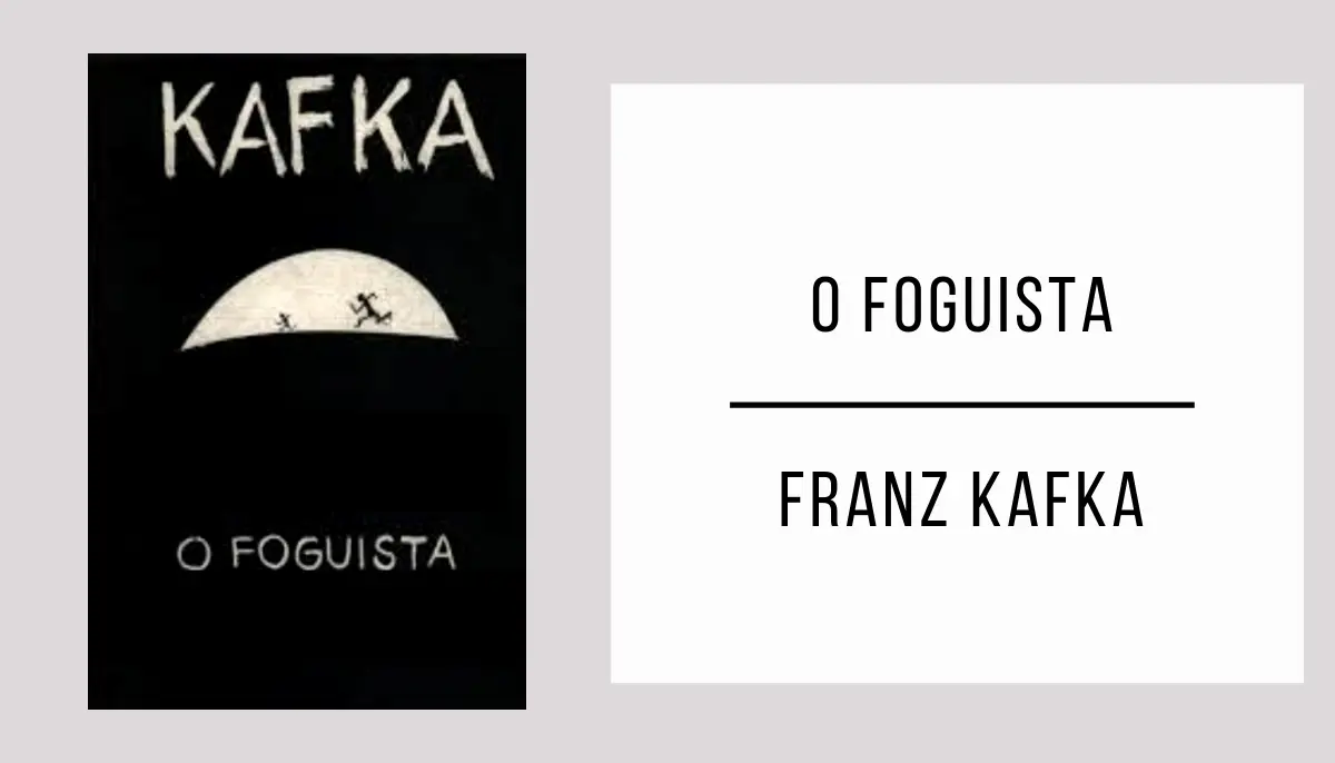 O Foguista de Franz Kafka
