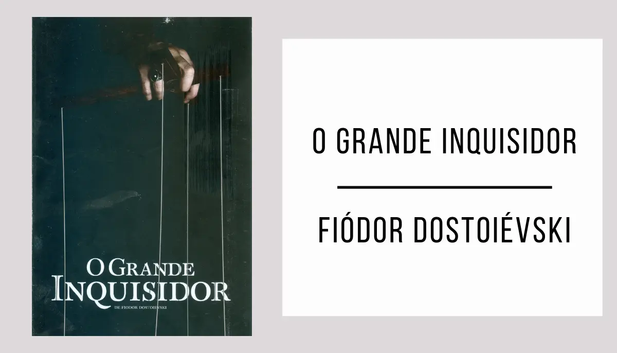 O Grande Inquisidor de Fiódor Dostoiévski