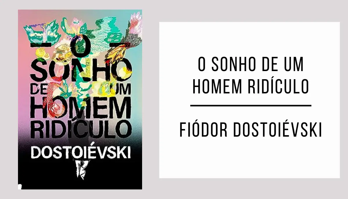 O Sonho de um Homem Ridículo de Fiódor Dostoiévski